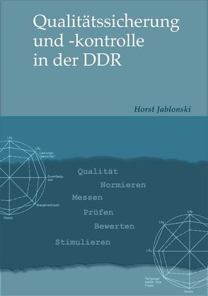Qualitätssicherung und – kontrolle in der DDR von Jablonski,  Horst