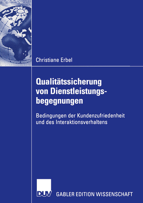 Qualitätssicherung von Dienstleistungsbegegnungen von Erbel,  Christiane