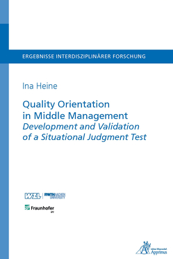 Quality Orientation in Middle Management Development and Validation of a Situational Judgment Test von Heine,  Ina