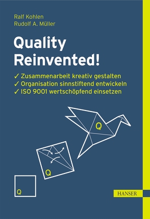 Quality Reinvented! von Kohlen,  Ralf, Müller,  Rudolf A.