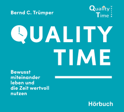 Quality Time von Trümper,  Bernd C.