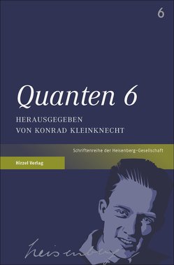 Quanten 6 von Kleinknecht,  Konrad