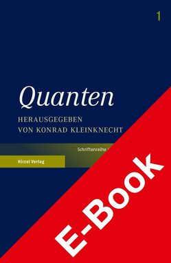 Quanten von Kleinknecht,  Konrad