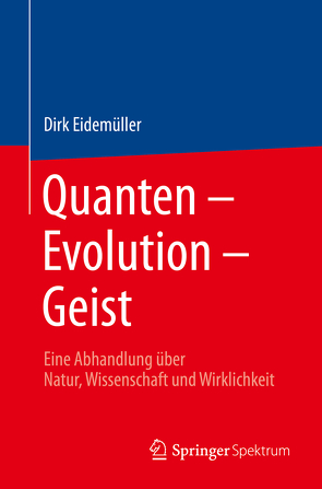 Quanten – Evolution – Geist von Eidemüller,  Dirk