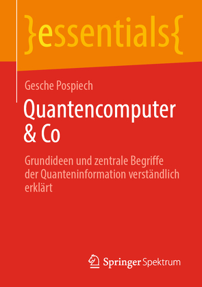 Quantencomputer & Co von Pospiech,  Gesche