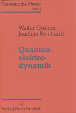 Quantenelektrodynamik von Greiner,  Walter, Reinhardt,  Joachim