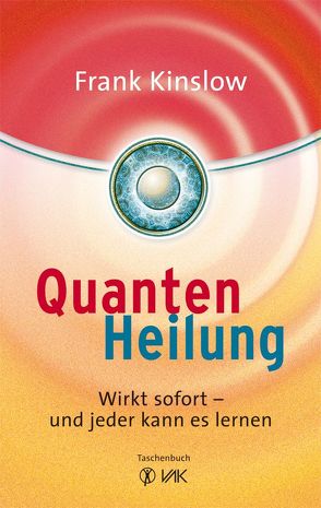 Quantenheilung von Kinslow,  Frank, Seidel,  Isolde