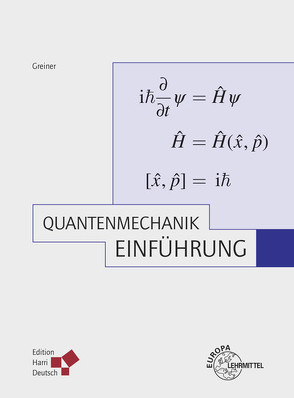 Quantenmechanik von Greiner,  Walter