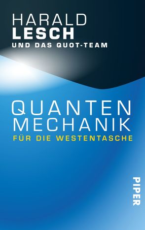 Quantenmechanik für die Westentasche von Lesch,  Harald