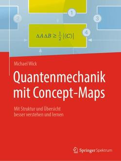 Quantenmechanik mit Concept-Maps von Wick,  Michael