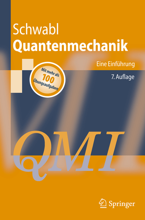 Quantenmechanik (QM I) von Schwabl,  Franz
