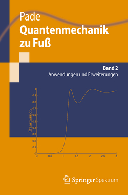 Quantenmechanik zu Fuß 2 von Pade,  Jochen