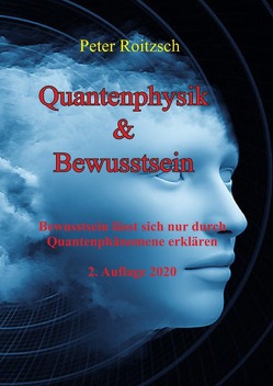Quantenphysik & Bewusstsein von Roitzsch,  Peter