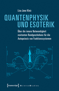 Quantenphysik und Esoterik von Klotz,  Lisa Jane