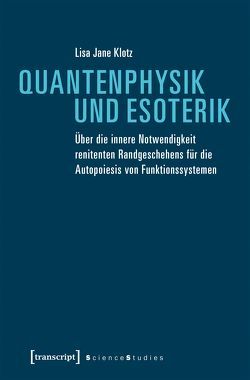 Quantenphysik und Esoterik von Klotz,  Lisa Jane