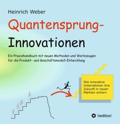 Quantensprung-Innovationen von Weber,  Heinrich