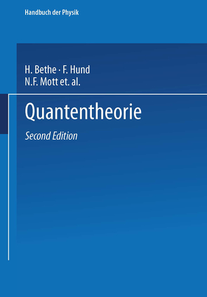 Quantentheorie von Bethe,  H., Hund,  F., Mott,  N.F., Pauli,  W., Rubinowicz,  A., Smekal,  A., Wentzel,  G.