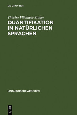 Quantifikation in natürlichen Sprachen von Flückiger-Studer,  Thérèse