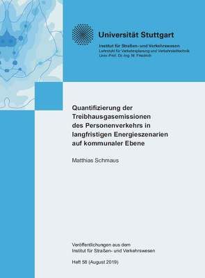 Quantifizierung der Treibhausgasemissionen des Personenverkehrs in langfristigen Energieszenarien auf kommunaler Ebene von Schmaus,  Matthias