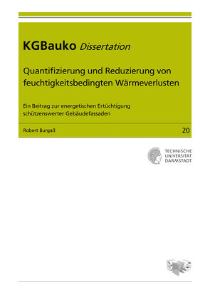 Quantifizierung und Reduzierung von feuchtigkeitsbedingten Wärmeverlusten von Burgaß,  Robert