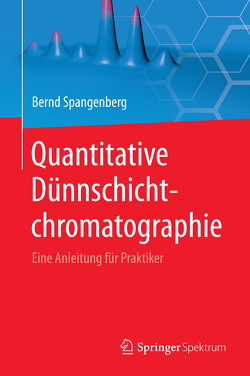 Quantitative Dünnschichtchromatographie von Spangenberg,  Bernd, Weins,  Christel