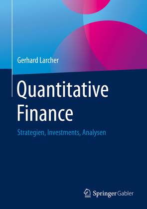 Quantitative Finance von Larcher,  Gerhard