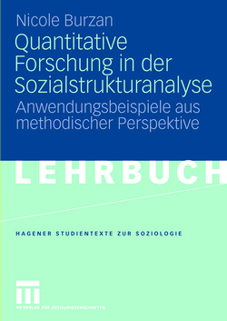 Quantitative Forschung in der Sozialstrukturanalyse von Burzan,  Nicole, Lökenhoff,  Brigitta, Rückert,  Kerstin