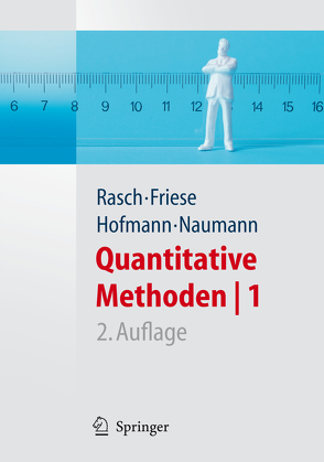 Quantitative Methoden 1.Einführung in die Statistik für Psychologen und Sozialwissenschaftler von Friese,  Malte, Hofmann,  Wilhelm Johann, Naumann,  Ewald, Rasch,  Björn