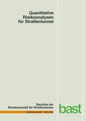Quantitative Risikoanalysen für Straßentunnel von Sistenich,  Ch