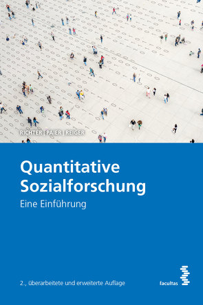 Quantitative Sozialforschung von Paier,  Dietmar, Reiger,  Horst, Richter,  Lukas