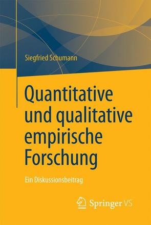 Quantitative und qualitative empirische Forschung von Schumann,  Siegfried