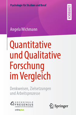 Quantitative und Qualitative Forschung im Vergleich von Wichmann,  Angela