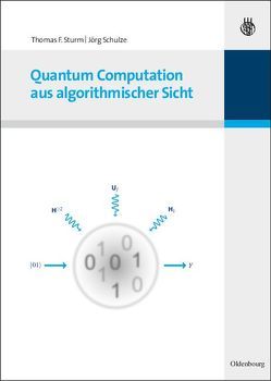 Quantum Computation aus algorithmischer Sicht von Schulze,  Jörg, Sturm,  Thomas F.