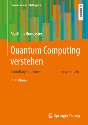 Quantum Computing verstehen von Homeister,  Matthias