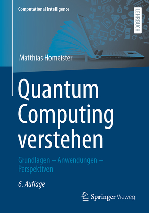 Quantum Computing verstehen von Homeister,  Matthias