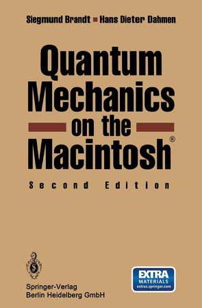 Quantum Mechanics on the Macintosh® von Brandt,  Siegmund, Dahmen,  Hans Dieter