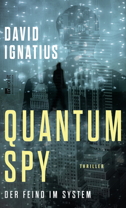 Quantum Spy von Ignatius,  David, Lux,  Stefan