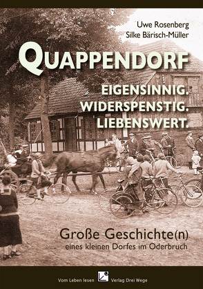 Quappendorf – eigensinnig, widerspenstig, liebenswert. von Bärisch-Müller,  Silke, Rosenberg,  Uwe