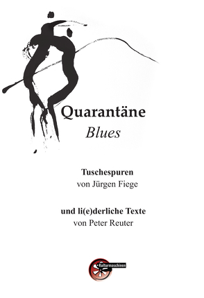 Quarantäne Blues von Fiege,  Jürgen, Reuter,  Peter