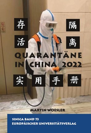 Quarantäne in China 2022 von Woesler,  Martin