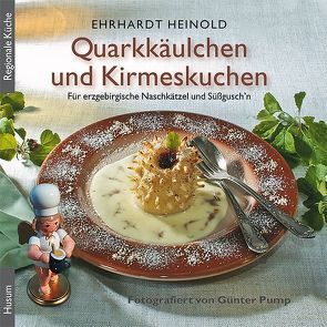 Quarkkäulchen und Kirmeskuchen von Heinold,  Ehrhardt, Pump,  Günter