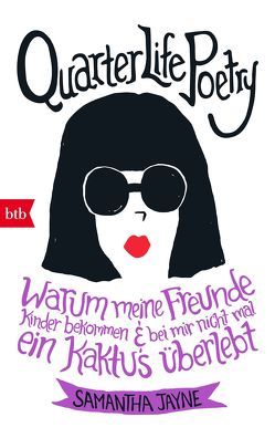 Quarter Life Poetry von Jayne,  Samantha, Kellner,  Anna, Vogt,  Wiebke