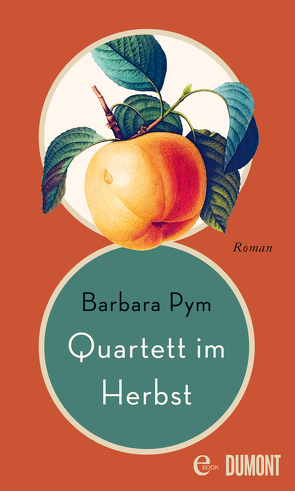 Quartett im Herbst von Pym,  Barbara, Roth,  Sabine