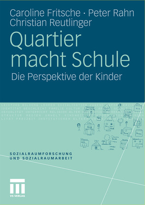 Quartier macht Schule von Fritsche,  Caroline, Rahn,  Peter, Reutlinger,  Christian