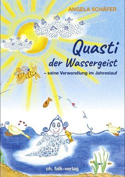 Quasti, der Wassergeist von Schäfer,  Angela
