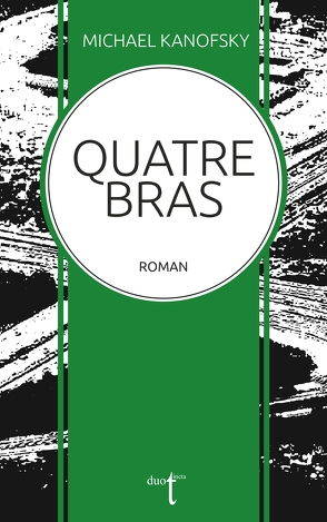 Quatre-Bras von Kanofsky,  Michael