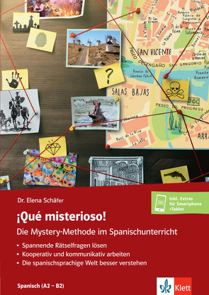 ¡Qué misterioso! Die Mystery-Methode im Spanischunterricht (A2-B2) von Garaycochea,  Ida, Schäfer,  Elena