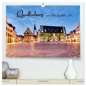 Quedlinburg-1000 Jahre Geschichte (Teil 2) (hochwertiger Premium Wandkalender 2024 DIN A2 quer), Kunstdruck in Hochglanz von Männel,  Ulrich