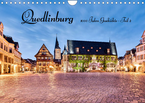 Quedlinburg-1000 Jahre Geschichte (Teil 2) (Wandkalender 2023 DIN A4 quer) von Männel,  Ulrich