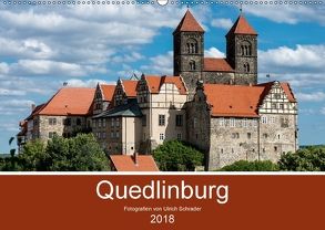 Quedlinburg 2018 (Wandkalender 2018 DIN A2 quer) von Schrader,  Ulrich